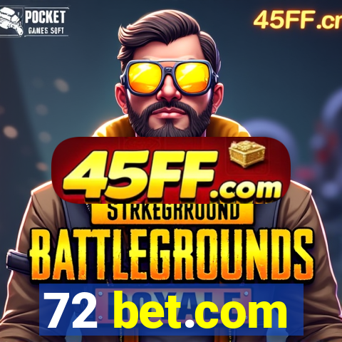 72 bet.com